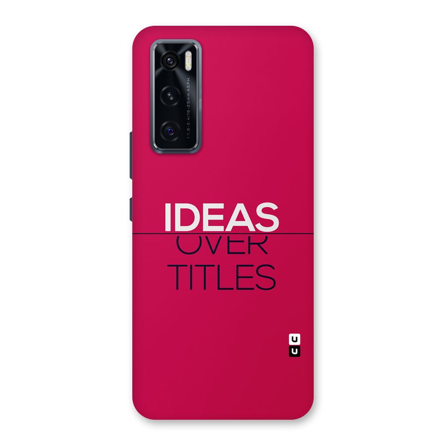 Ideas Over Titles Back Case for Vivo V20 SE