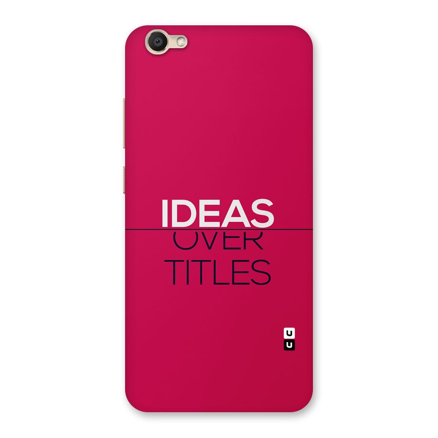 Ideas Over Titles Back Case for Vivo V5