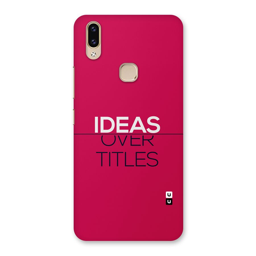 Ideas Over Titles Back Case for Vivo V9 Youth