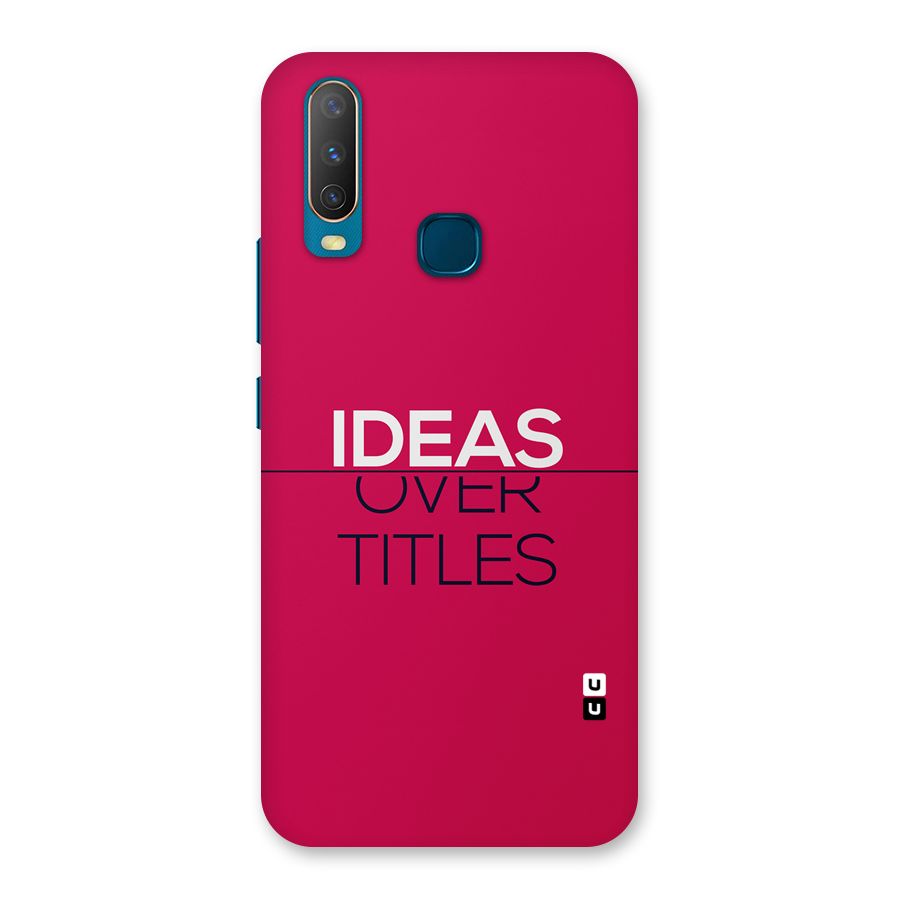 Ideas Over Titles Back Case for Vivo Y11