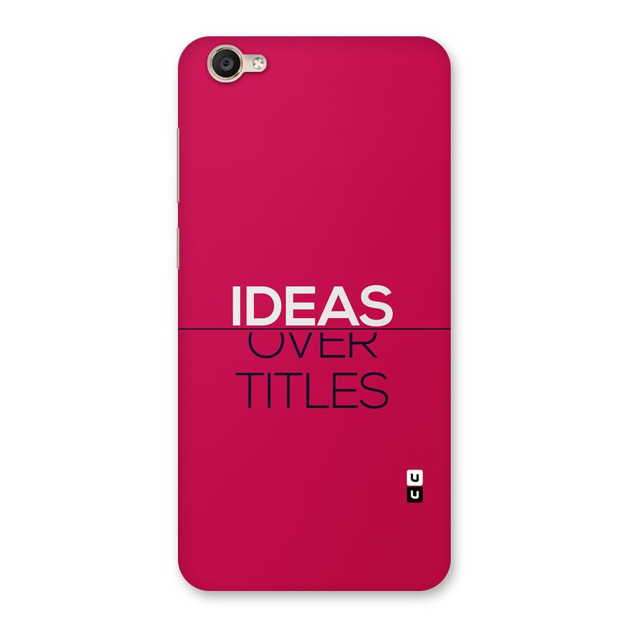 Ideas Over Titles Back Case for Vivo Y55L