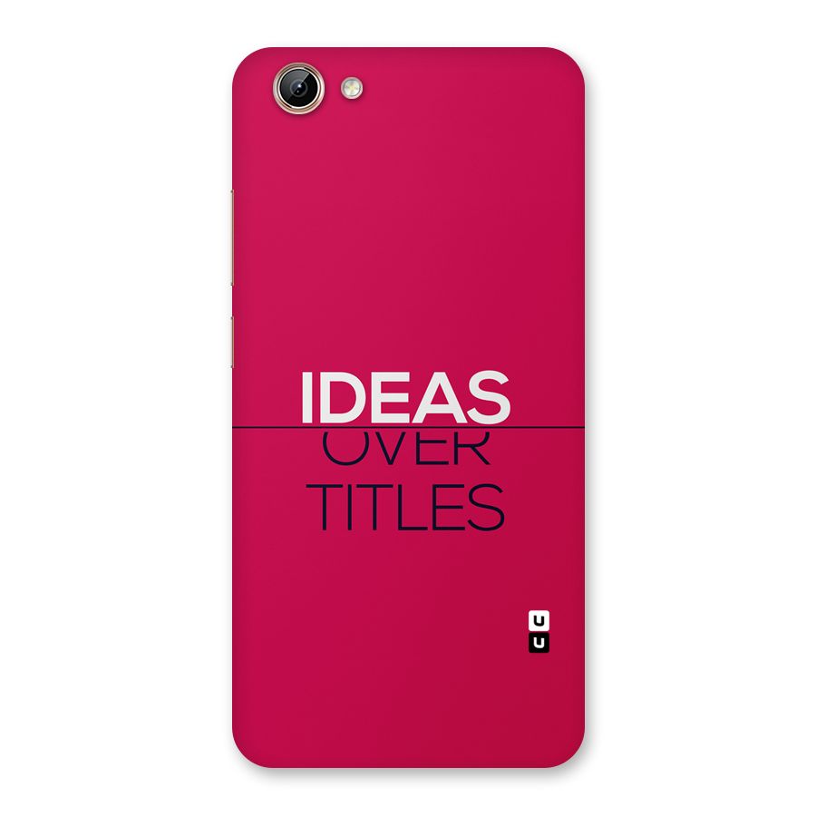 Ideas Over Titles Back Case for Vivo Y71