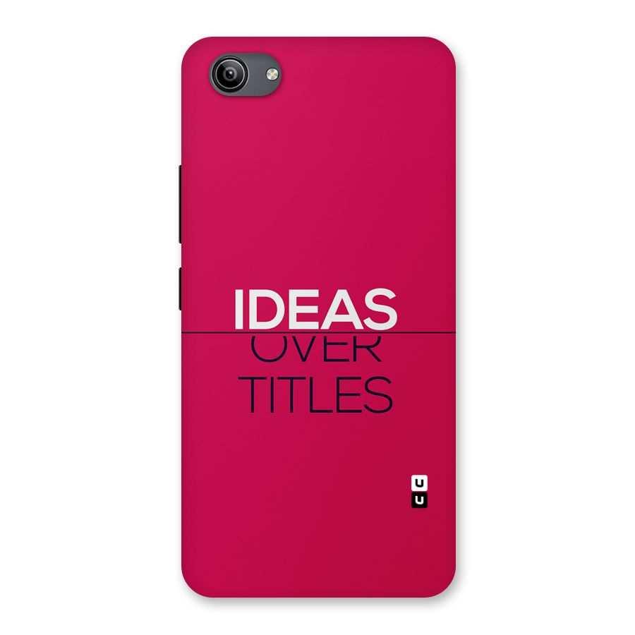 Ideas Over Titles Back Case for Vivo Y81i