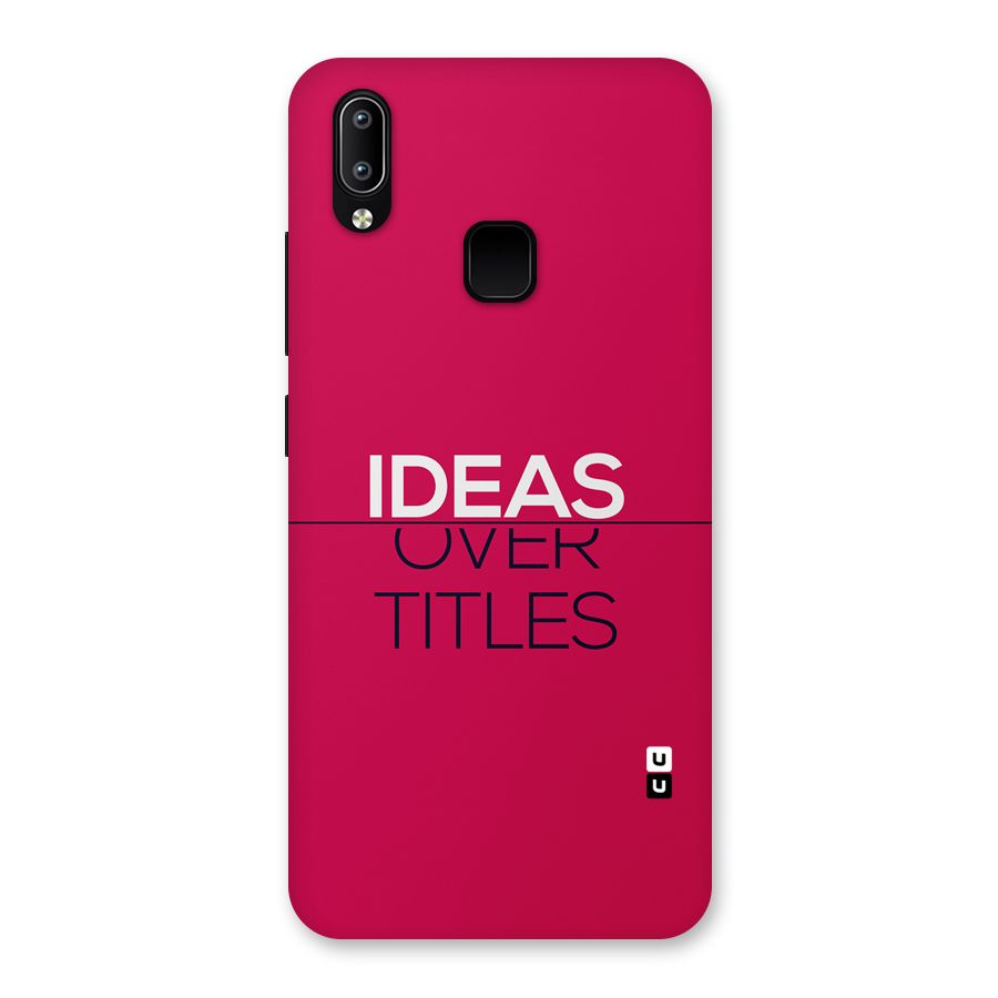 Ideas Over Titles Back Case for Vivo Y93