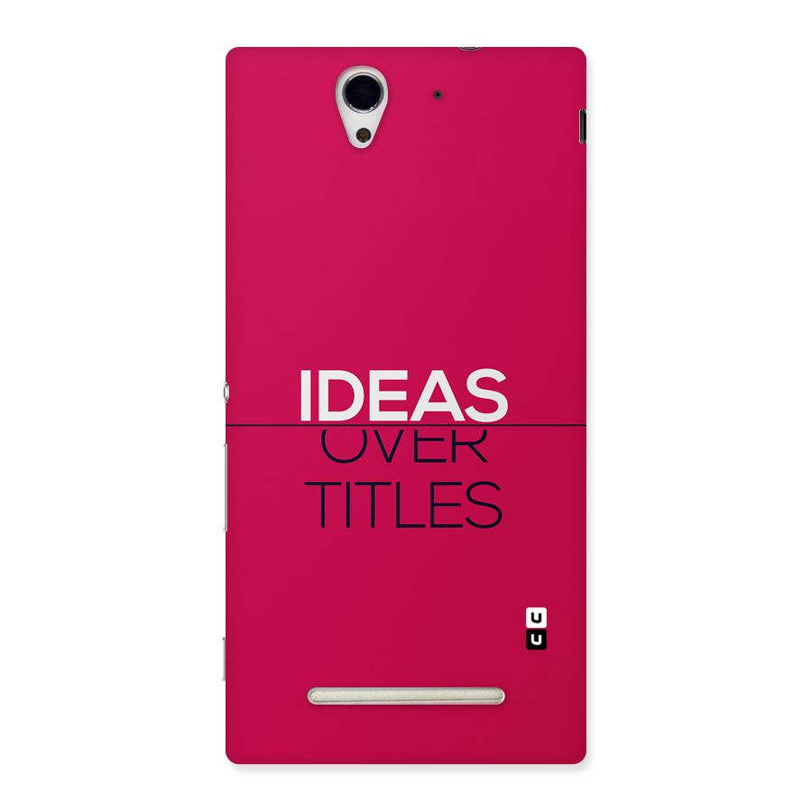 Ideas Over Titles Back Case for Xperia C3
