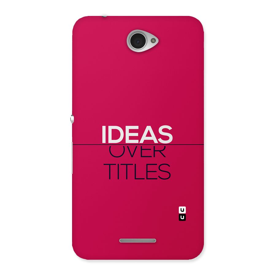 Ideas Over Titles Back Case for Xperia E4