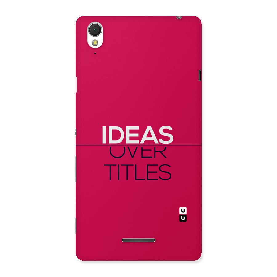 Ideas Over Titles Back Case for Xperia T3