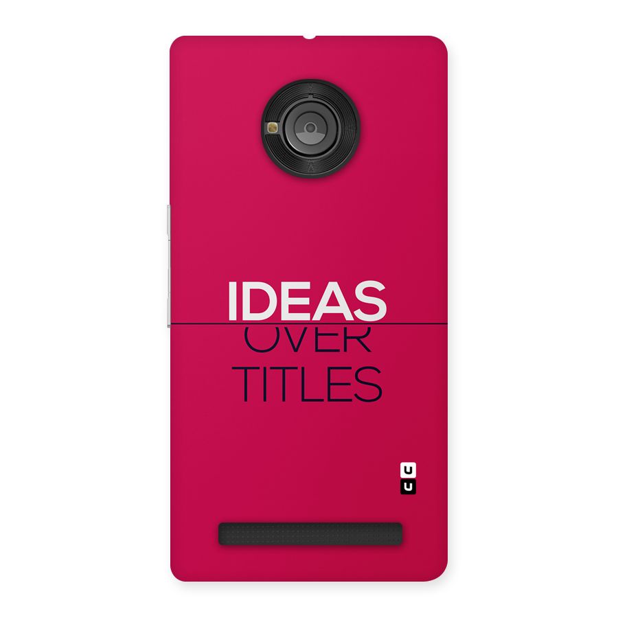 Ideas Over Titles Back Case for Yunique