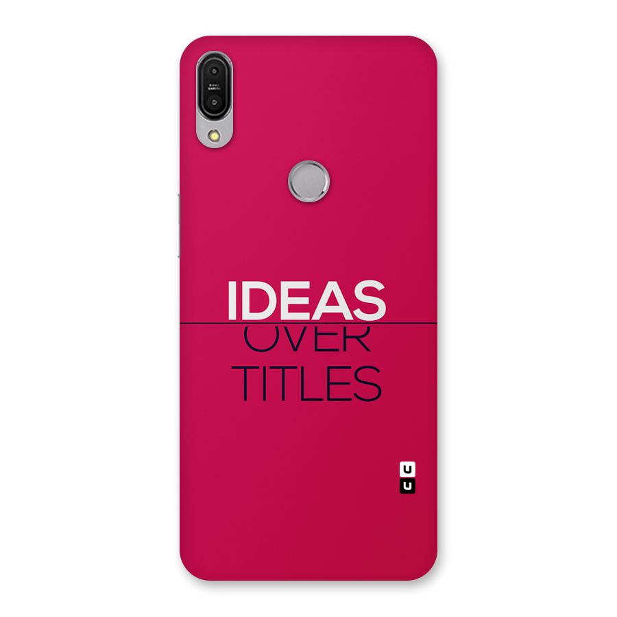 Ideas Over Titles Back Case for Zenfone Max Pro M1