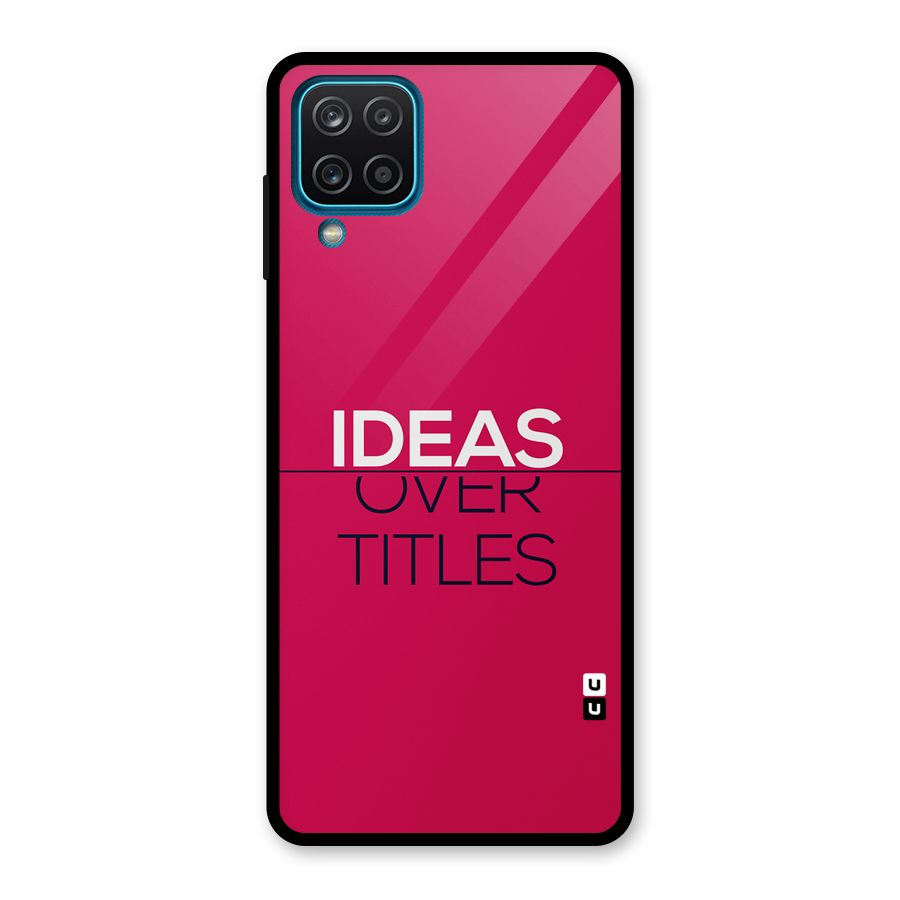 Ideas Over Titles Glass Back Case for Galaxy A12