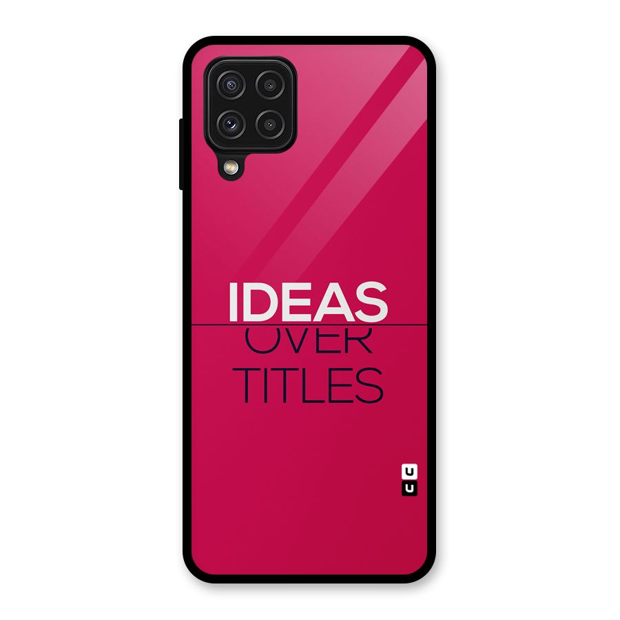 Ideas Over Titles Glass Back Case for Galaxy A22 4G