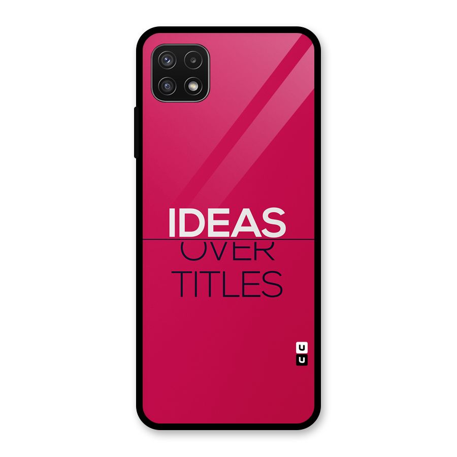 Ideas Over Titles Glass Back Case for Galaxy A22 5G