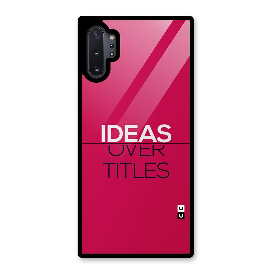 Ideas Over Titles Glass Back Case for Galaxy Note 10 Plus