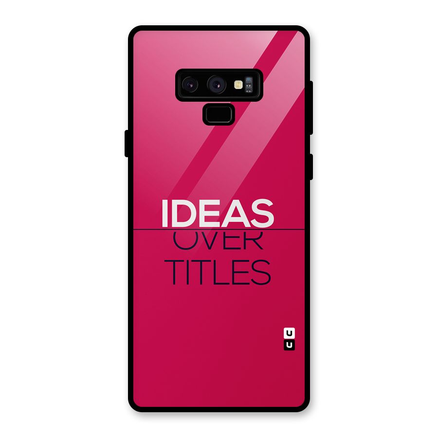 Ideas Over Titles Glass Back Case for Galaxy Note 9