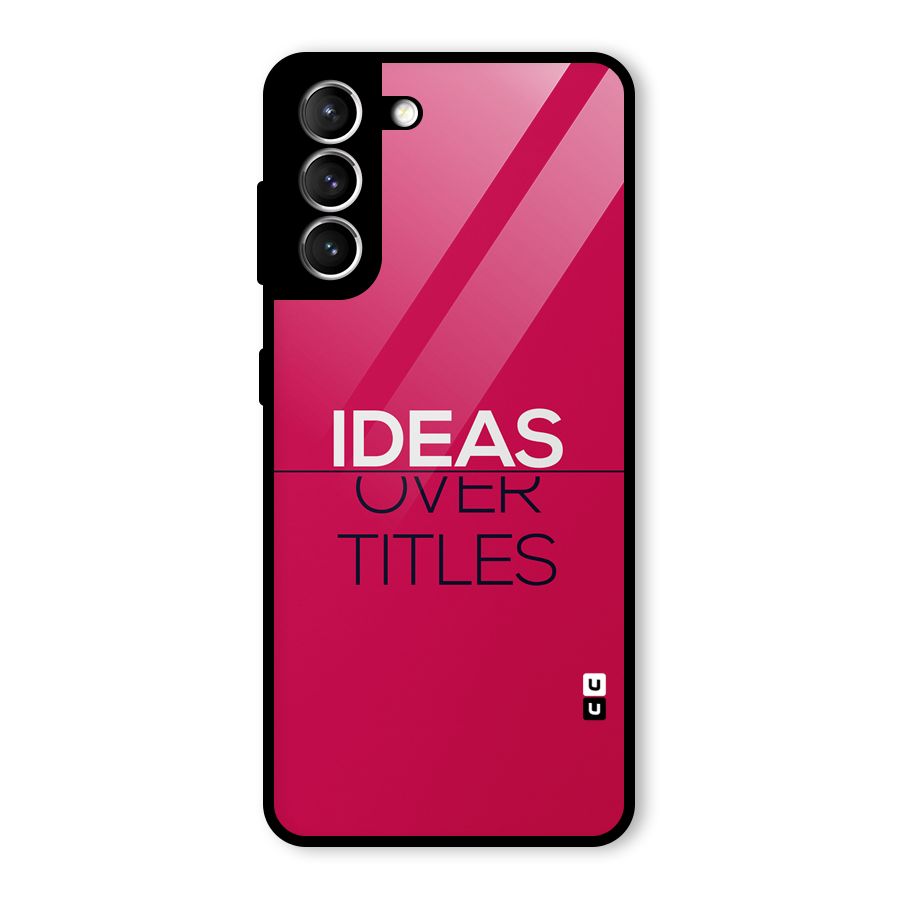 Ideas Over Titles Glass Back Case for Galaxy S21 5G