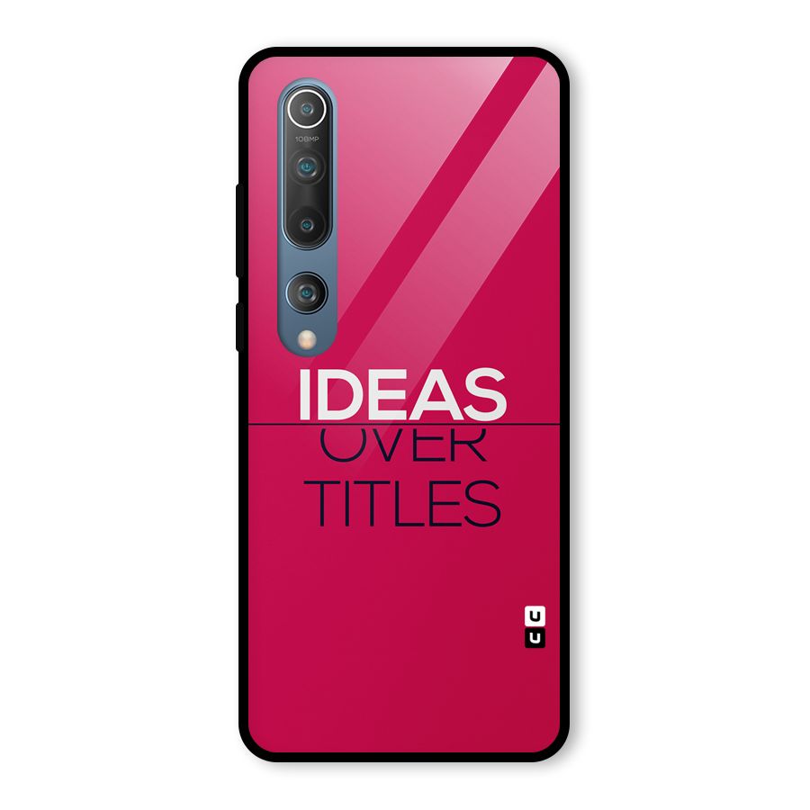Ideas Over Titles Glass Back Case for Mi 10