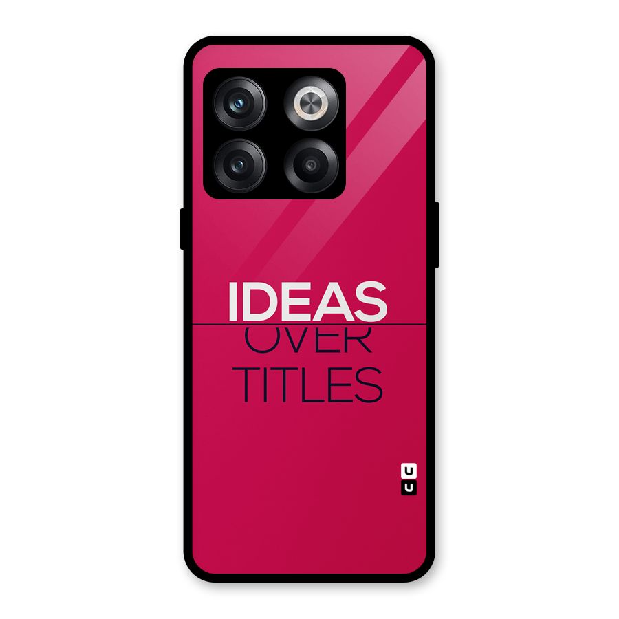 Ideas Over Titles Glass Back Case for OnePlus 10T