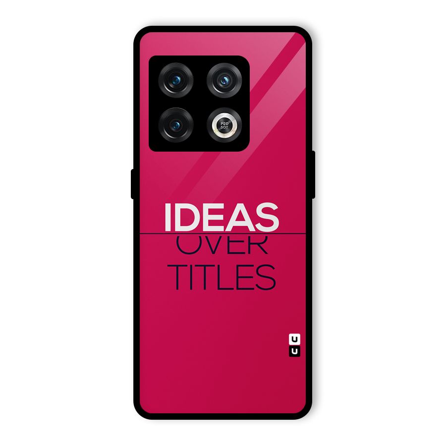 Ideas Over Titles Glass Back Case for OnePlus 10 Pro 5G