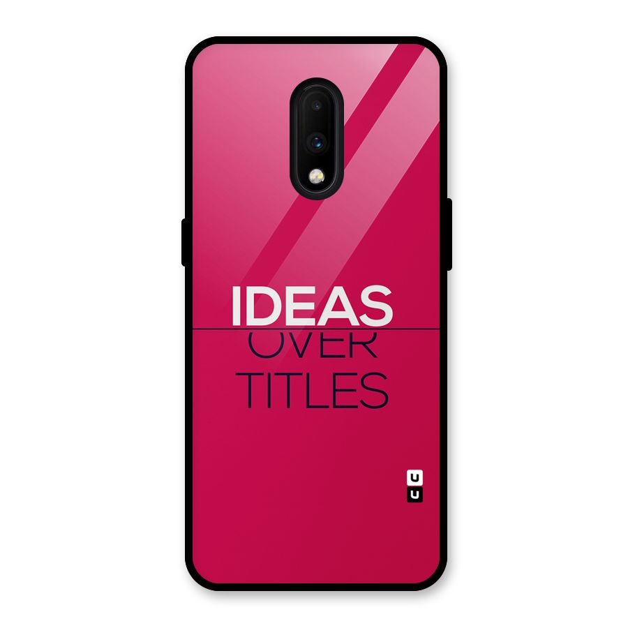 Ideas Over Titles Glass Back Case for OnePlus 7