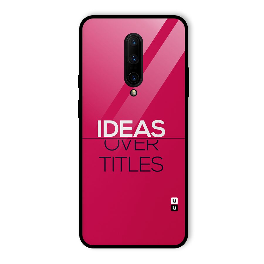 Ideas Over Titles Glass Back Case for OnePlus 7 Pro
