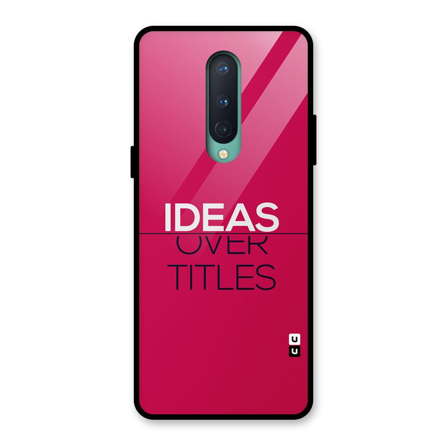 Ideas Over Titles Glass Back Case for OnePlus 8