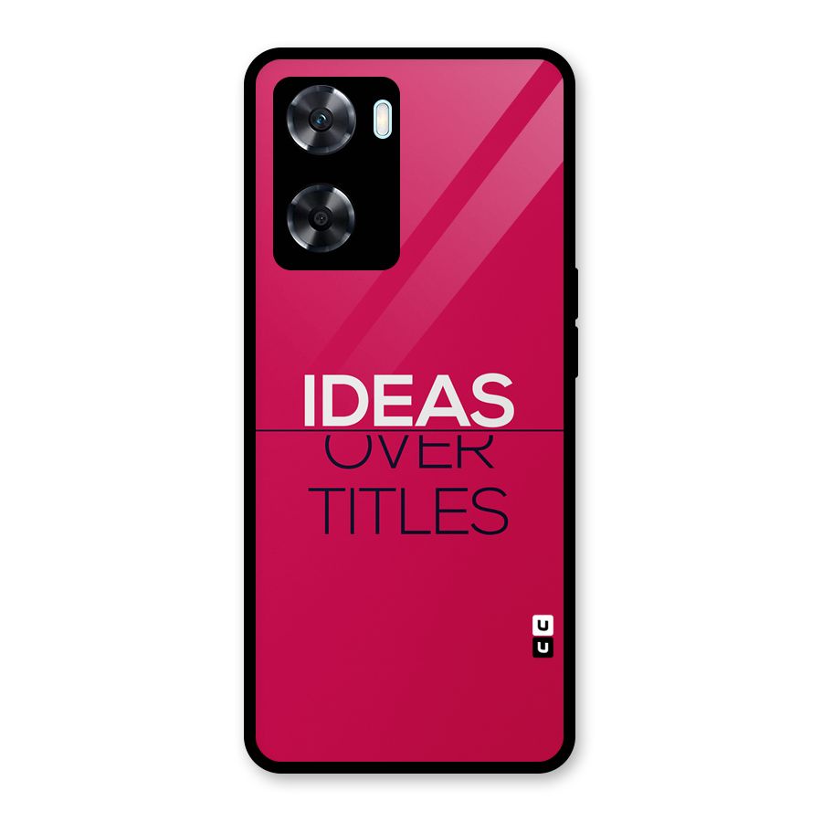 Ideas Over Titles Glass Back Case for Oppo A77
