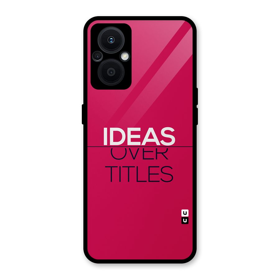 Ideas Over Titles Glass Back Case for Oppo F21s Pro 5G