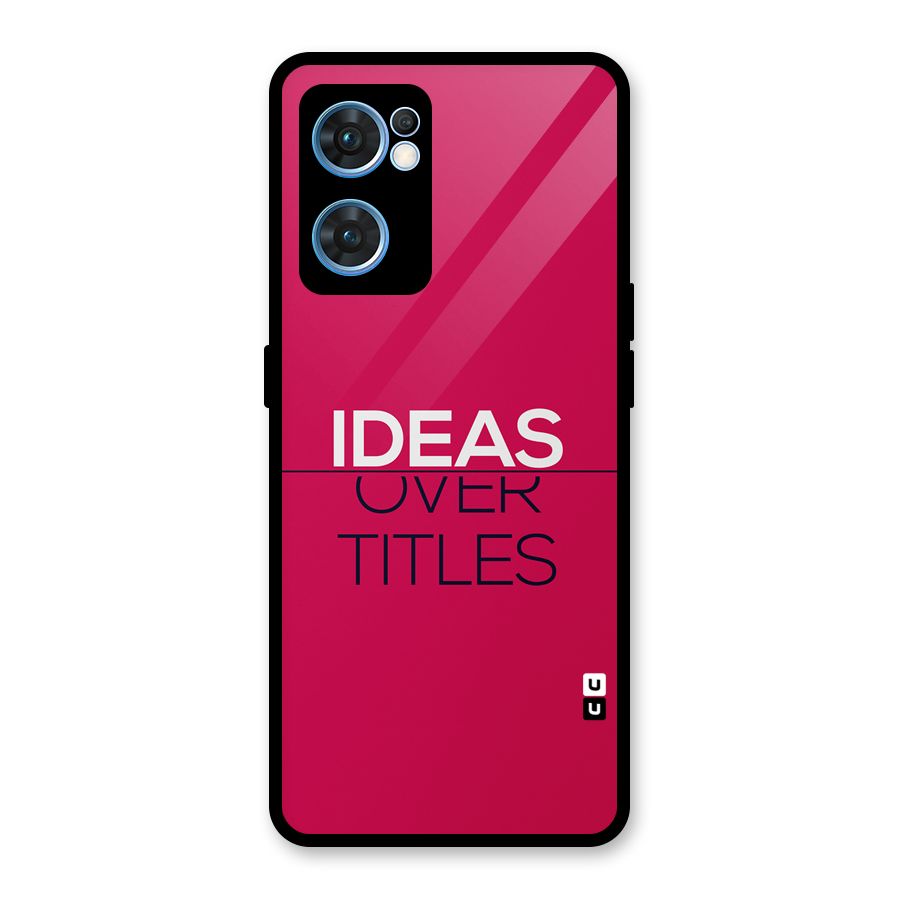 Ideas Over Titles Glass Back Case for Oppo Reno7 5G