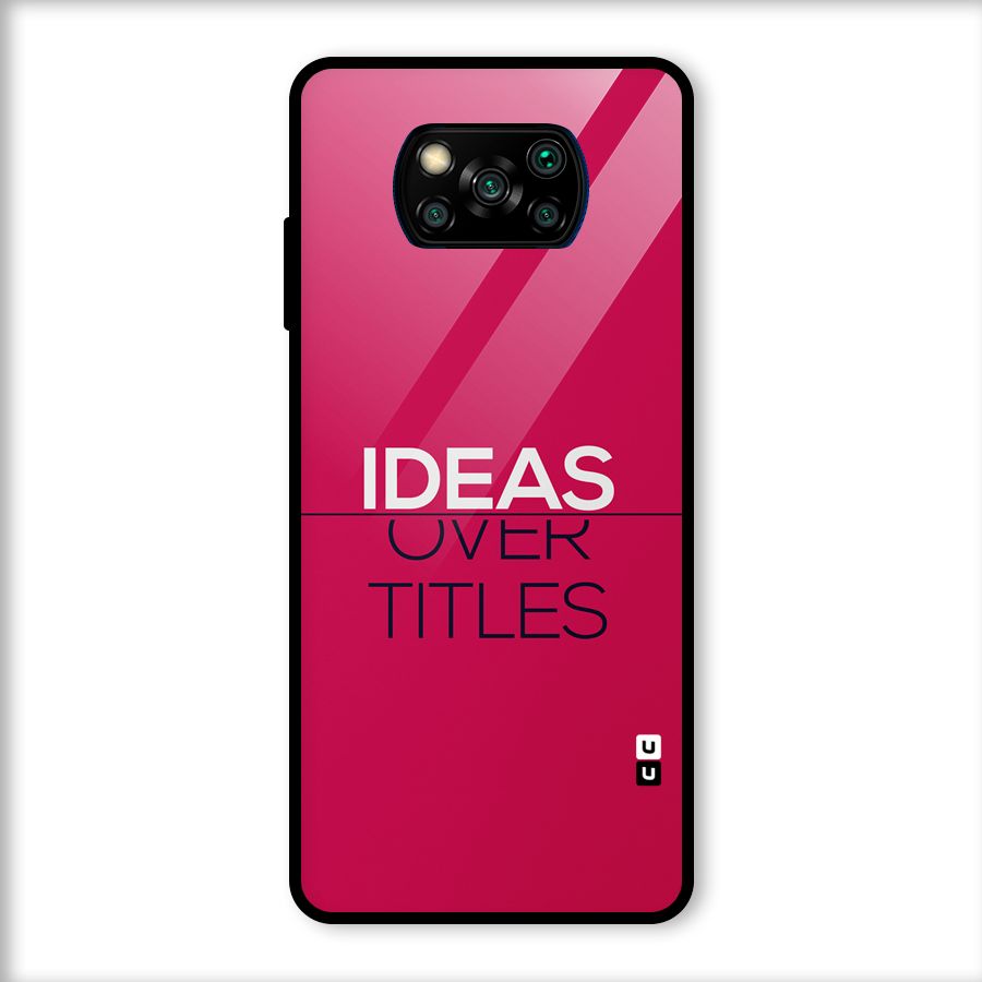 Ideas Over Titles Glass Back Case for Poco X3