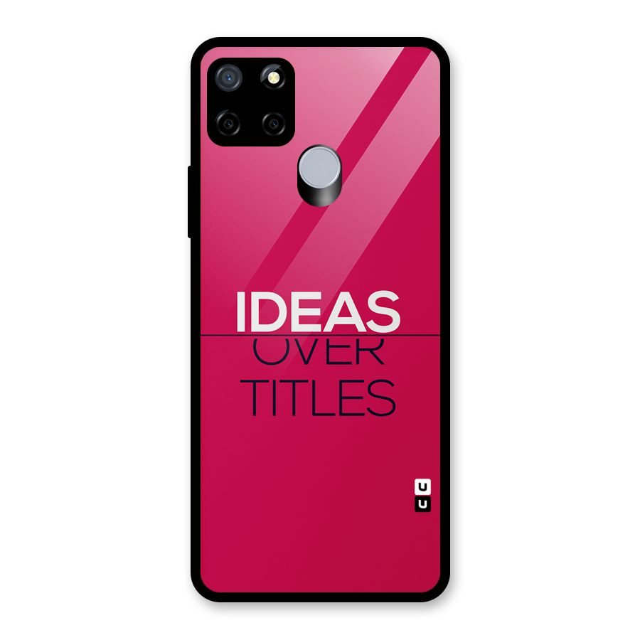 Ideas Over Titles Glass Back Case for Realme C12