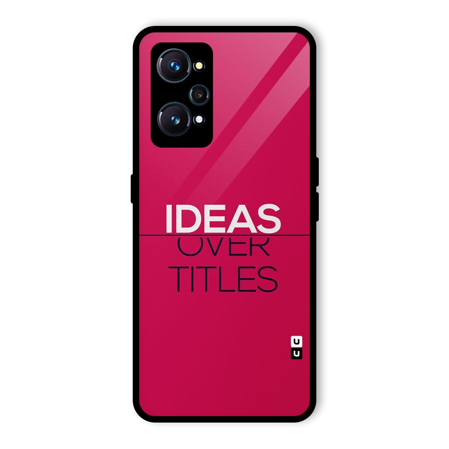 Ideas Over Titles Glass Back Case for Realme GT Neo2