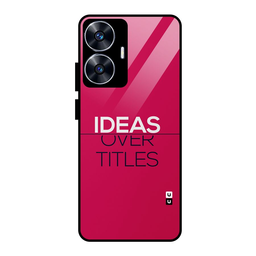 Ideas Over Titles Glass Back Case for Realme Narzo N55