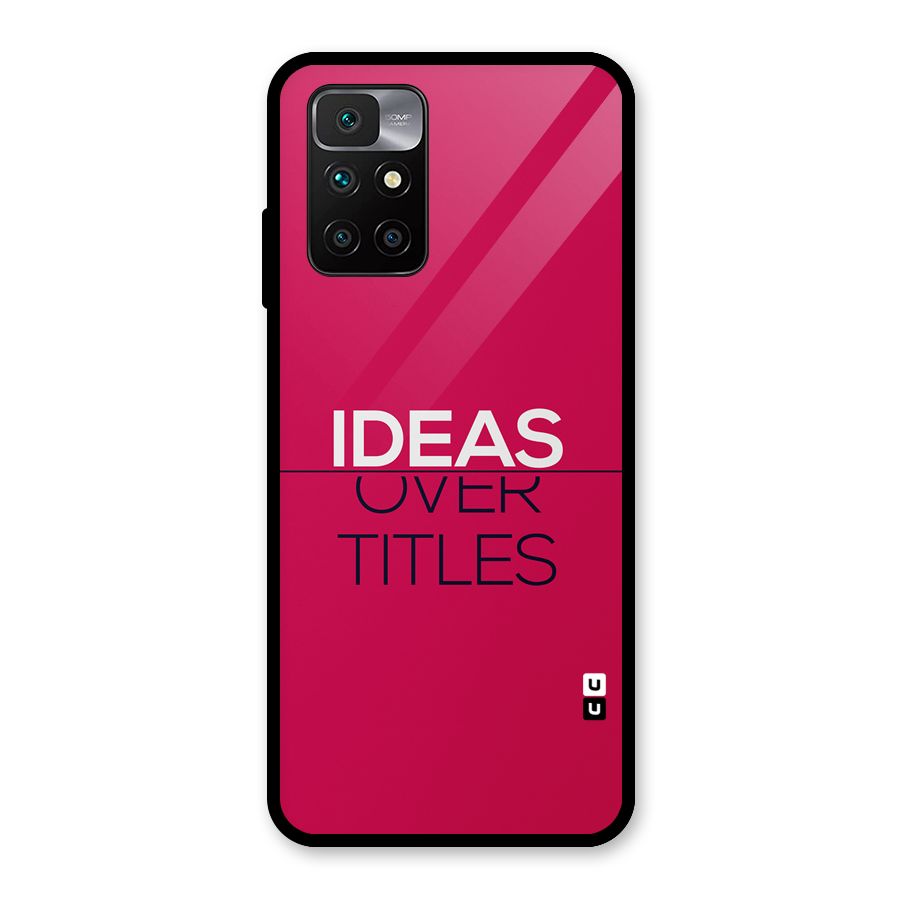 Ideas Over Titles Glass Back Case for Redmi 10 Prime