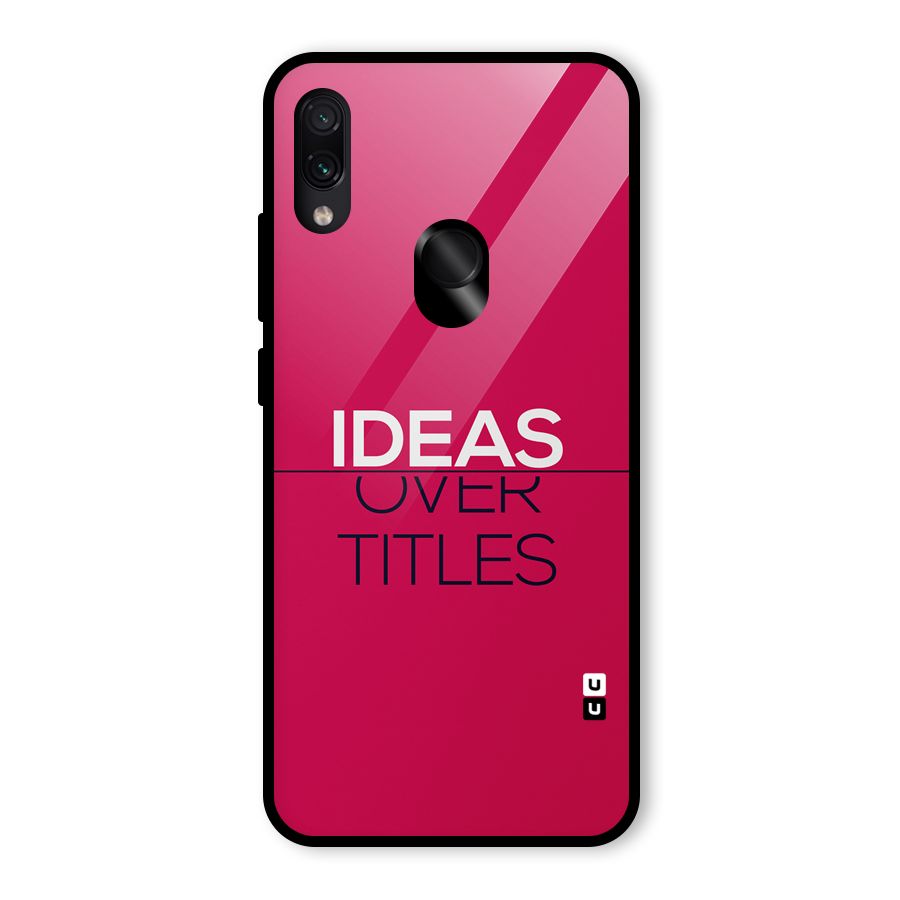 Ideas Over Titles Glass Back Case for Redmi Note 7 Pro