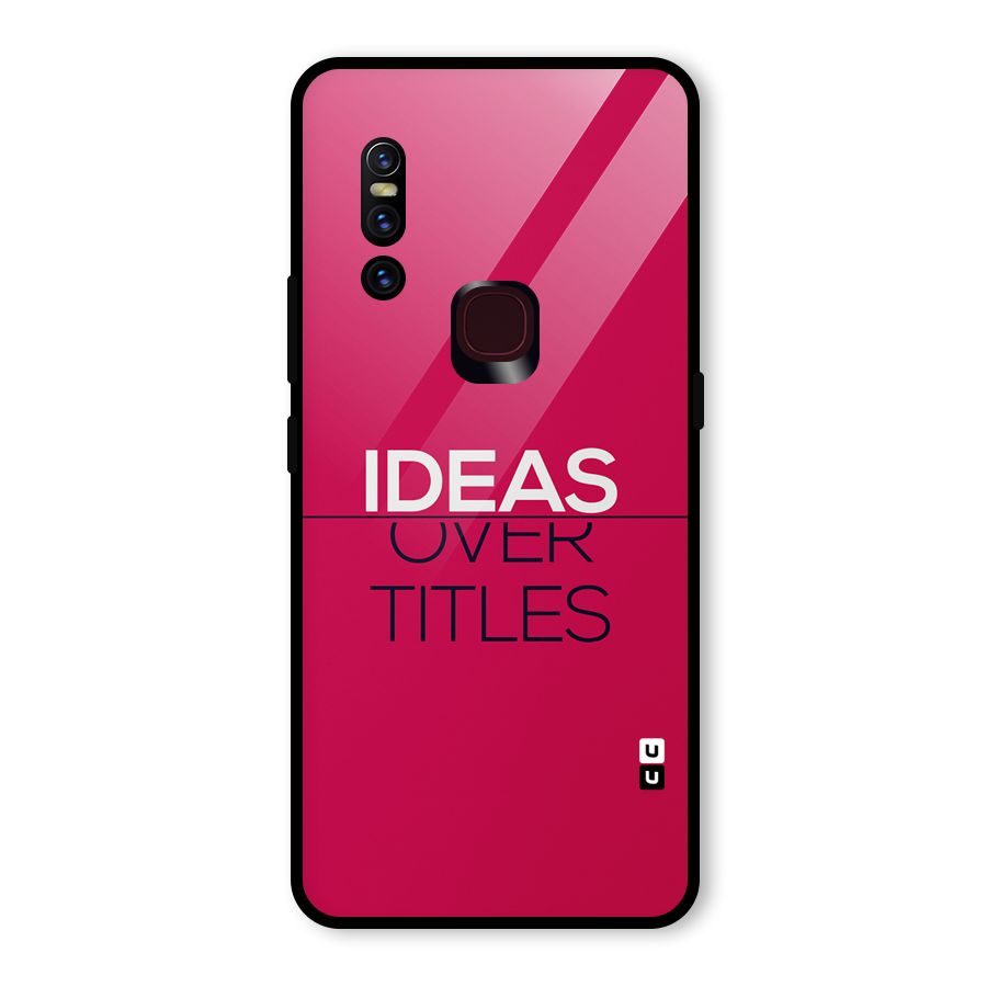 Ideas Over Titles Glass Back Case for Vivo V15