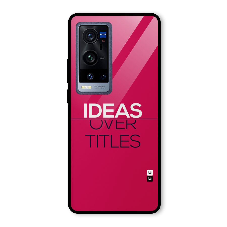 Ideas Over Titles Glass Back Case for Vivo X60 Pro Plus