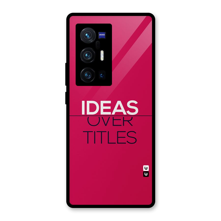 Ideas Over Titles Glass Back Case for Vivo X70 Pro Plus