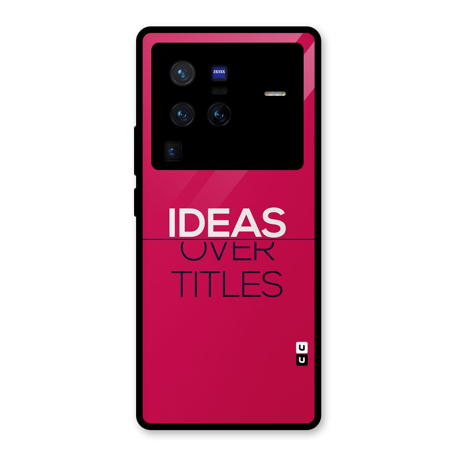 Ideas Over Titles Glass Back Case for Vivo X80 Pro