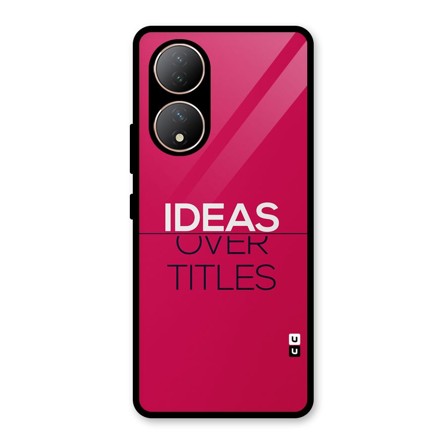 Ideas Over Titles Glass Back Case for Vivo Y100A