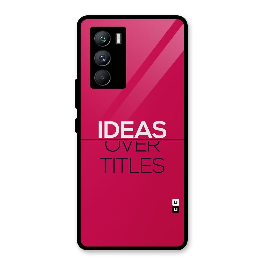 Ideas Over Titles Glass Back Case for Vivo iQOO 9 SE