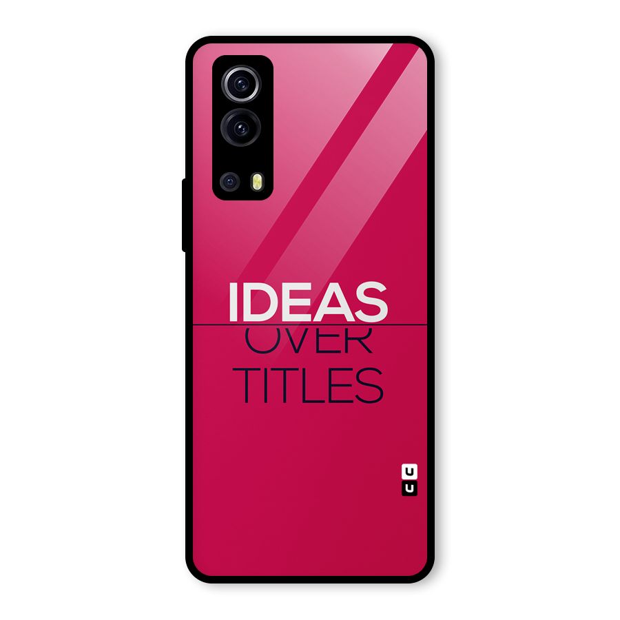 Ideas Over Titles Glass Back Case for Vivo iQOO Z3