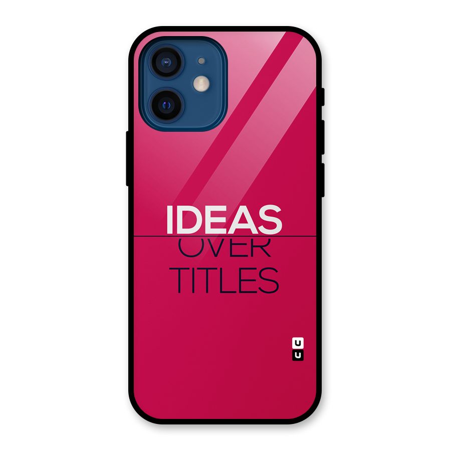 Ideas Over Titles Glass Back Case for iPhone 12 Mini