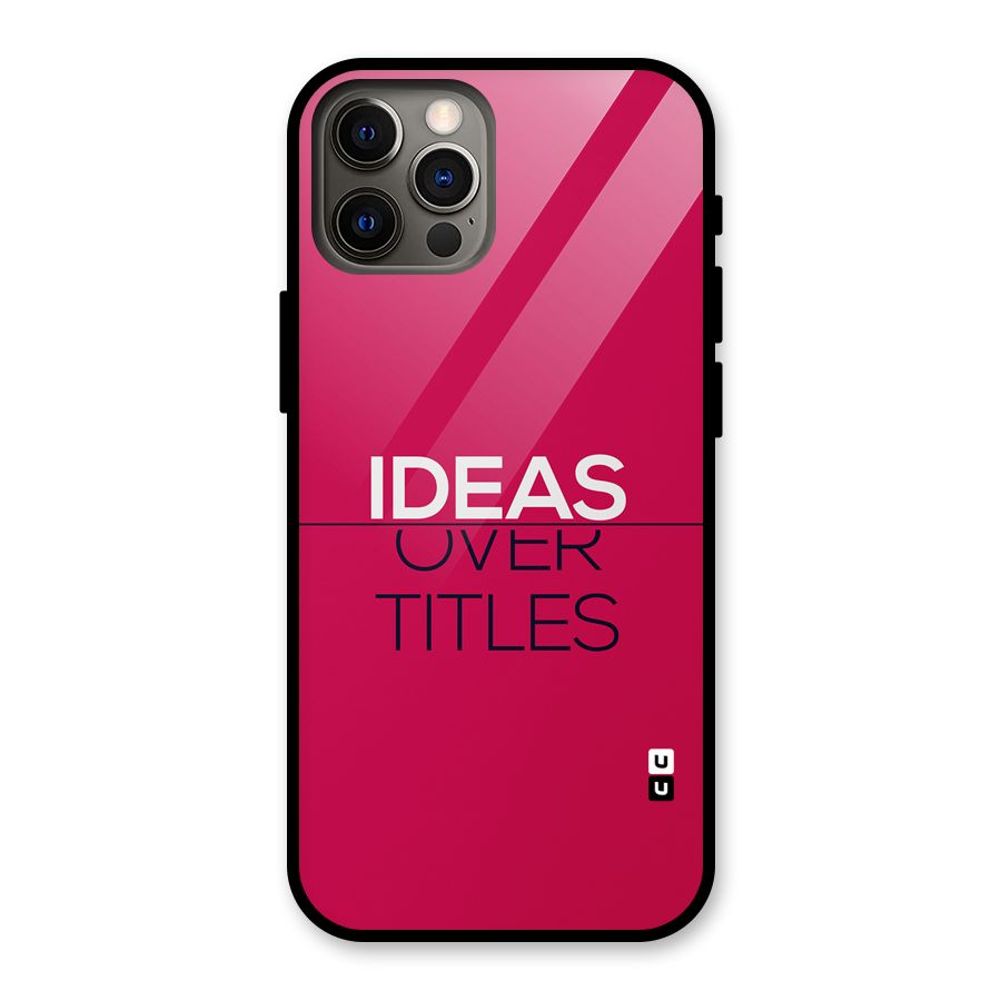 Ideas Over Titles Glass Back Case for iPhone 12 Pro