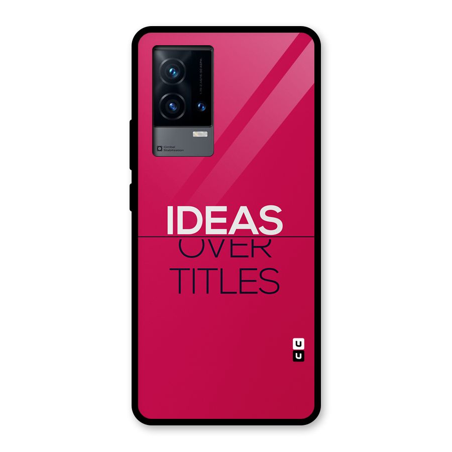 Ideas Over Titles Glass Back Case for iQOO 9 5G