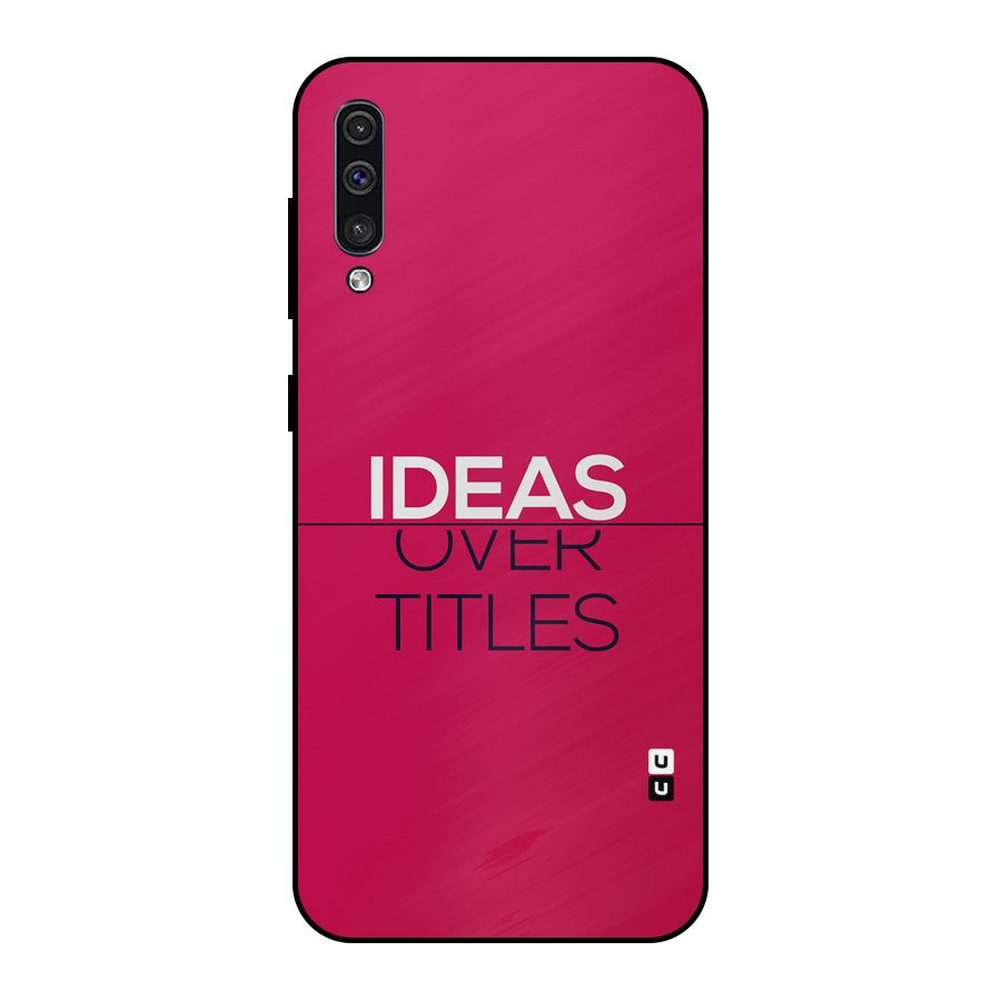 Ideas Over Titles Metal Back Case for Galaxy A50s
