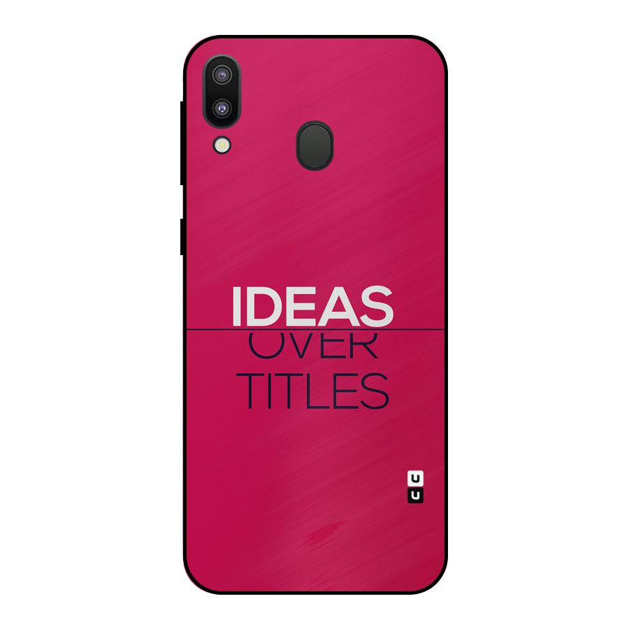 Ideas Over Titles Metal Back Case for Galaxy M20