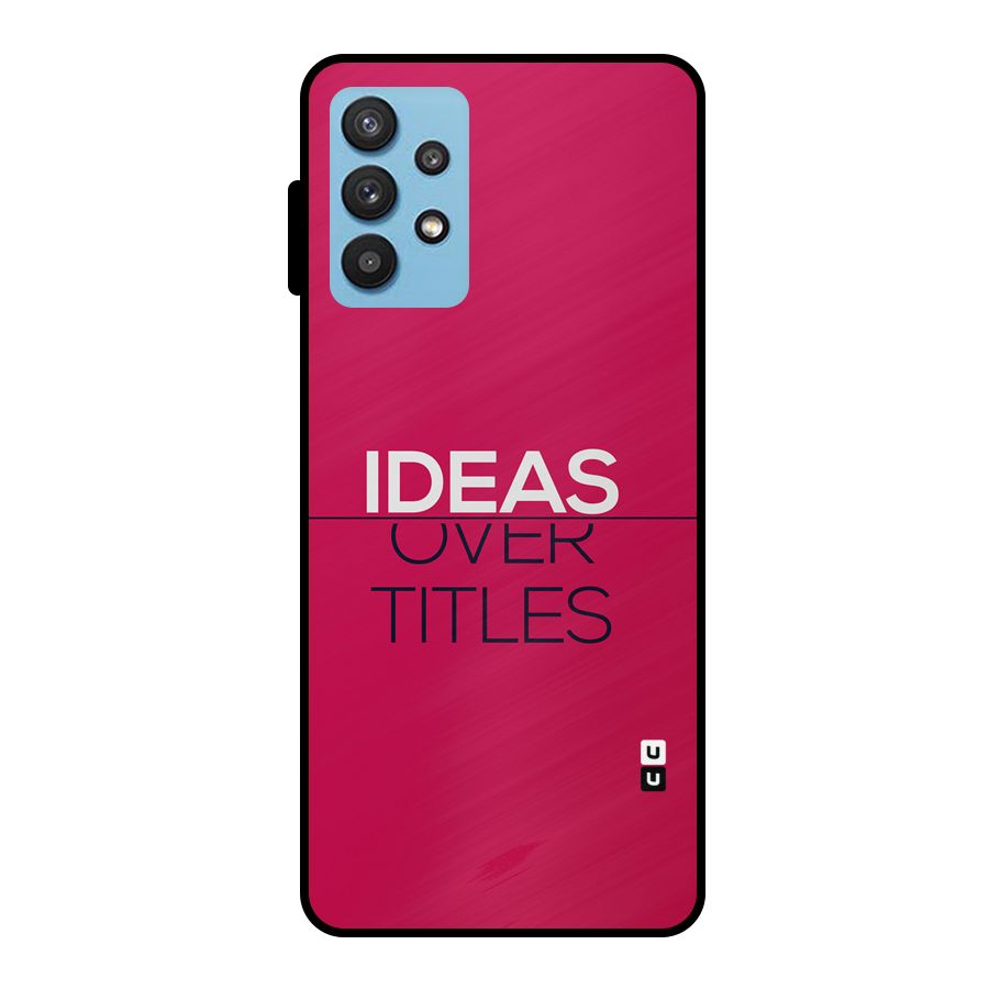 Ideas Over Titles Metal Back Case for Galaxy M32 5G