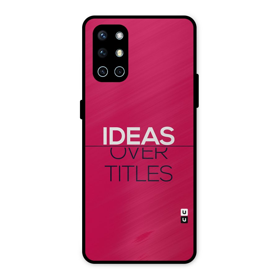 Ideas Over Titles Metal Back Case for OnePlus 9R