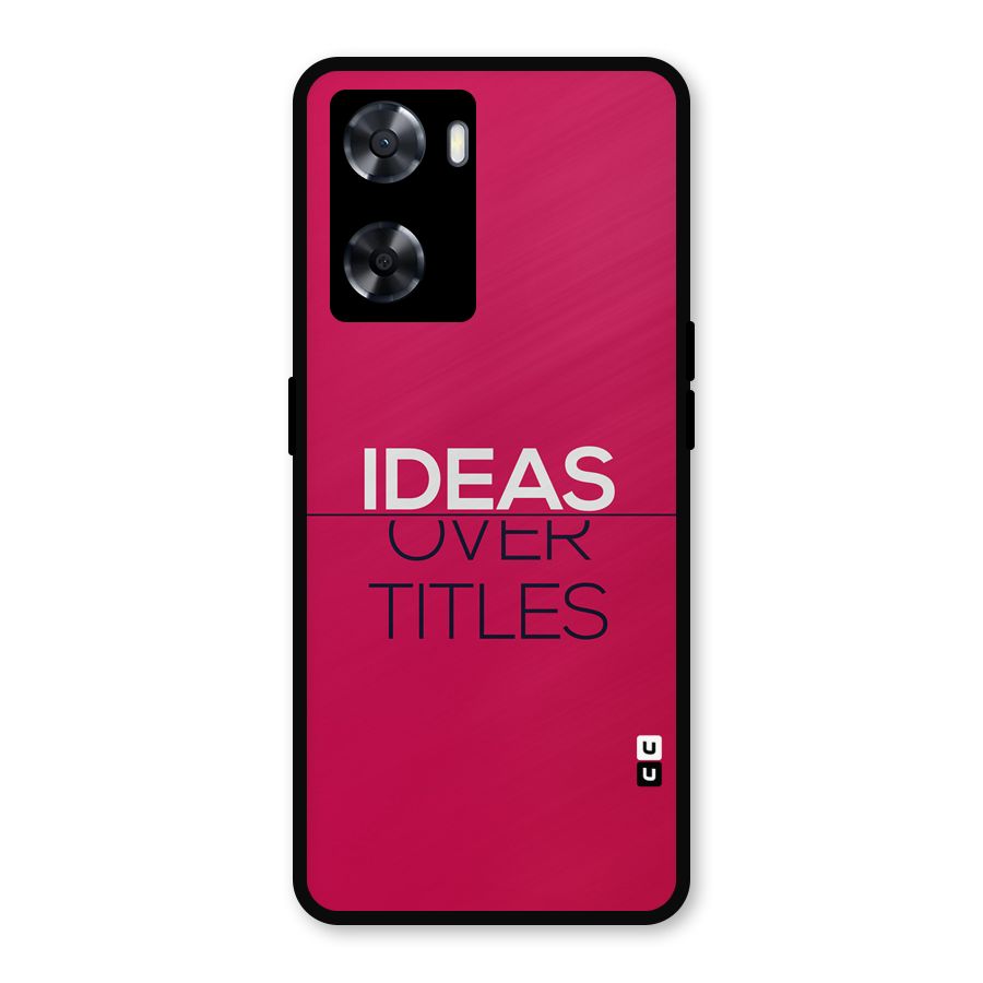 Ideas Over Titles Metal Back Case for OnePlus Nord N20 SE
