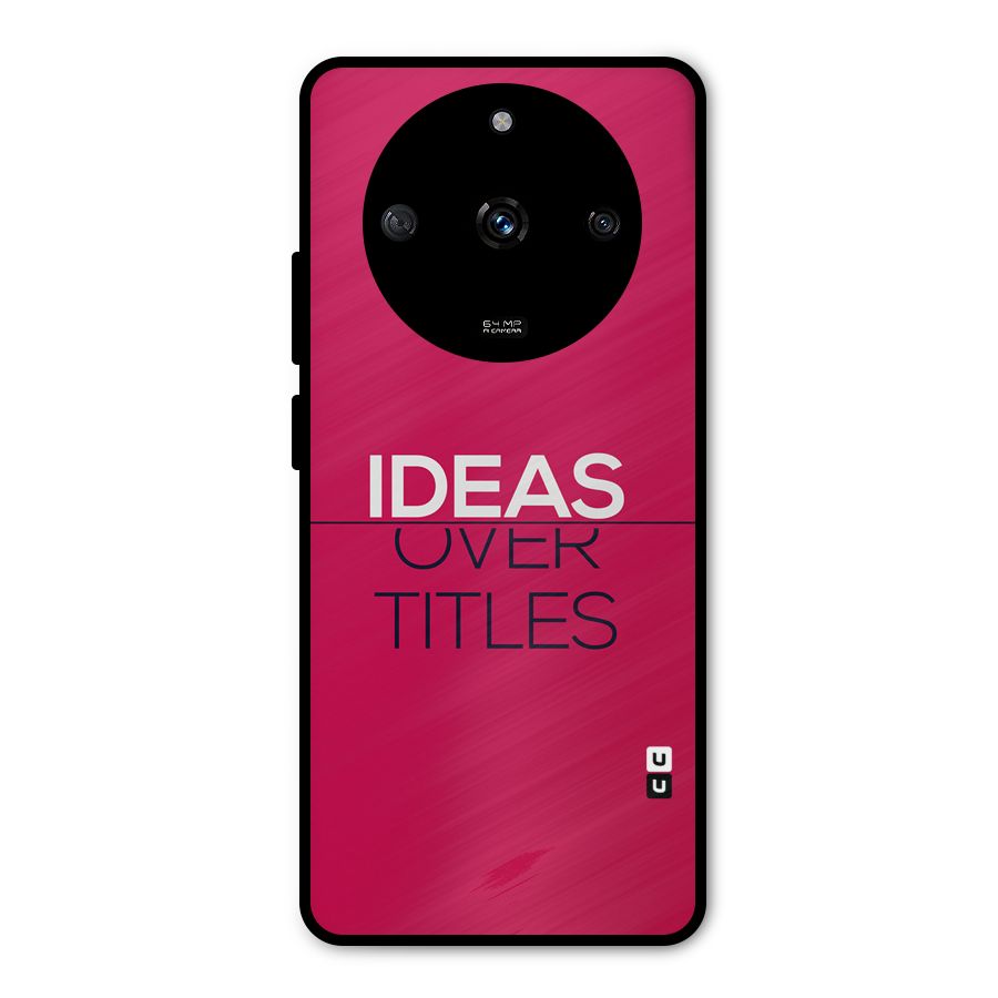 Ideas Over Titles Metal Back Case for Realme Narzo 60 5G